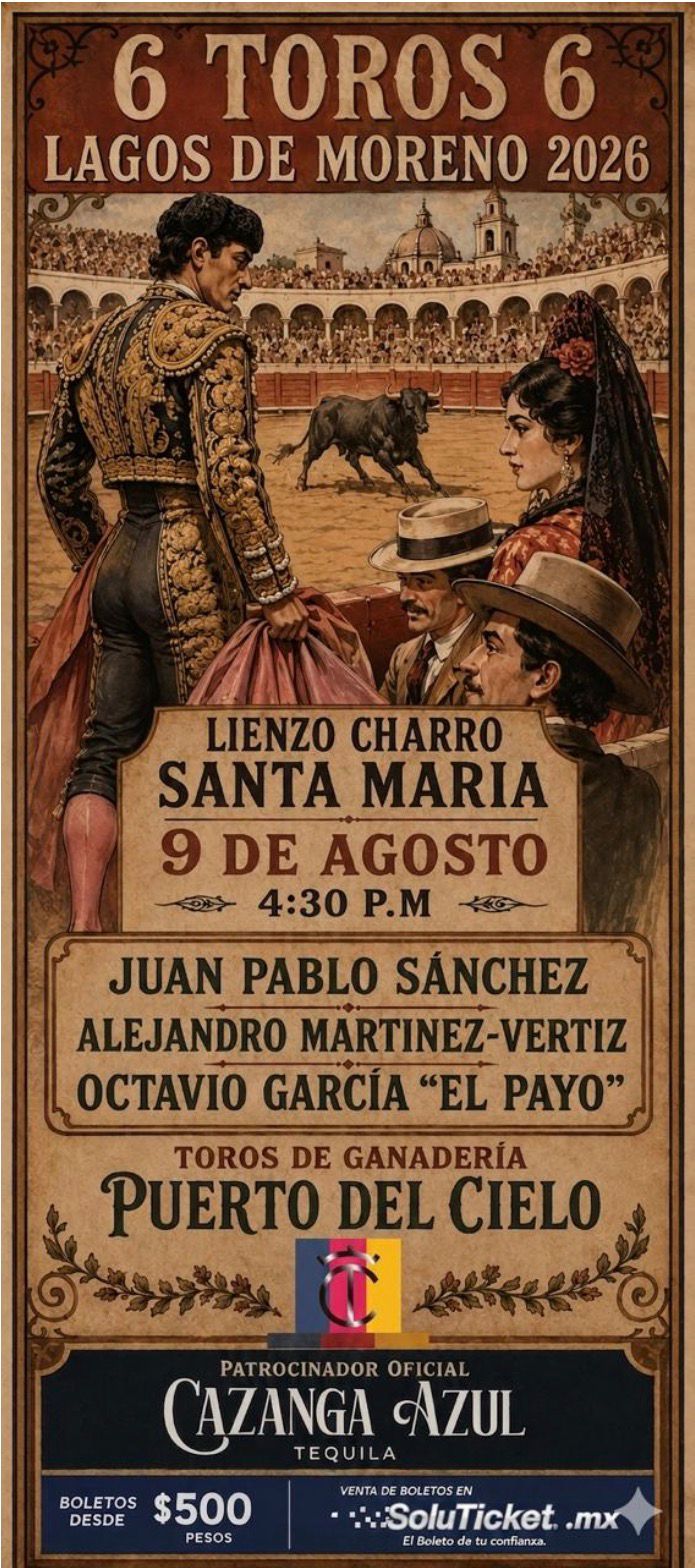 Cartel Corrida de Lujo Lagos de Moreno 2026 con Alejandro Martínez Vértiz, Juan Pablo Sánchez y Octavio García El Payo